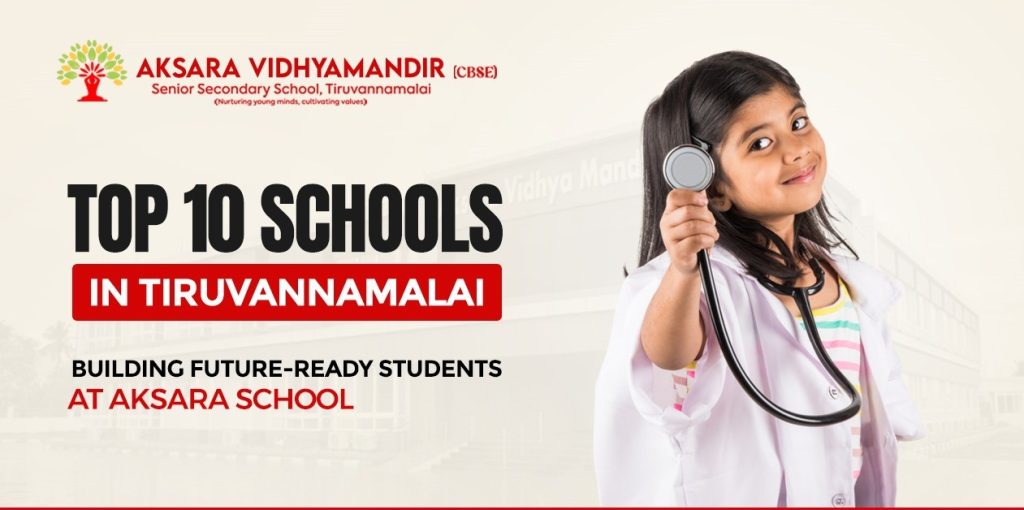 Top 10 Schools in Tiruvannamalai