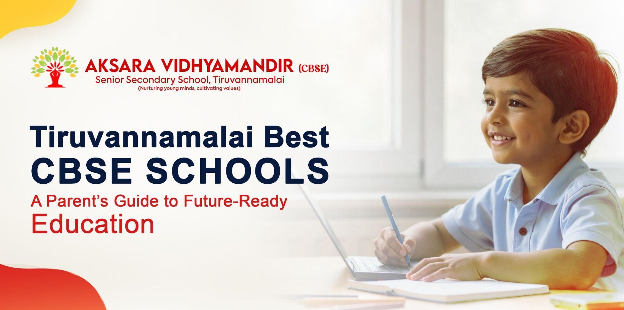 Tiruvannamalai Best CBSE Schools for Your Child