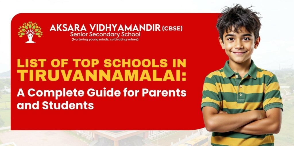 Top Schools in Tiruvannamalai – A Parent’s Complete Guide