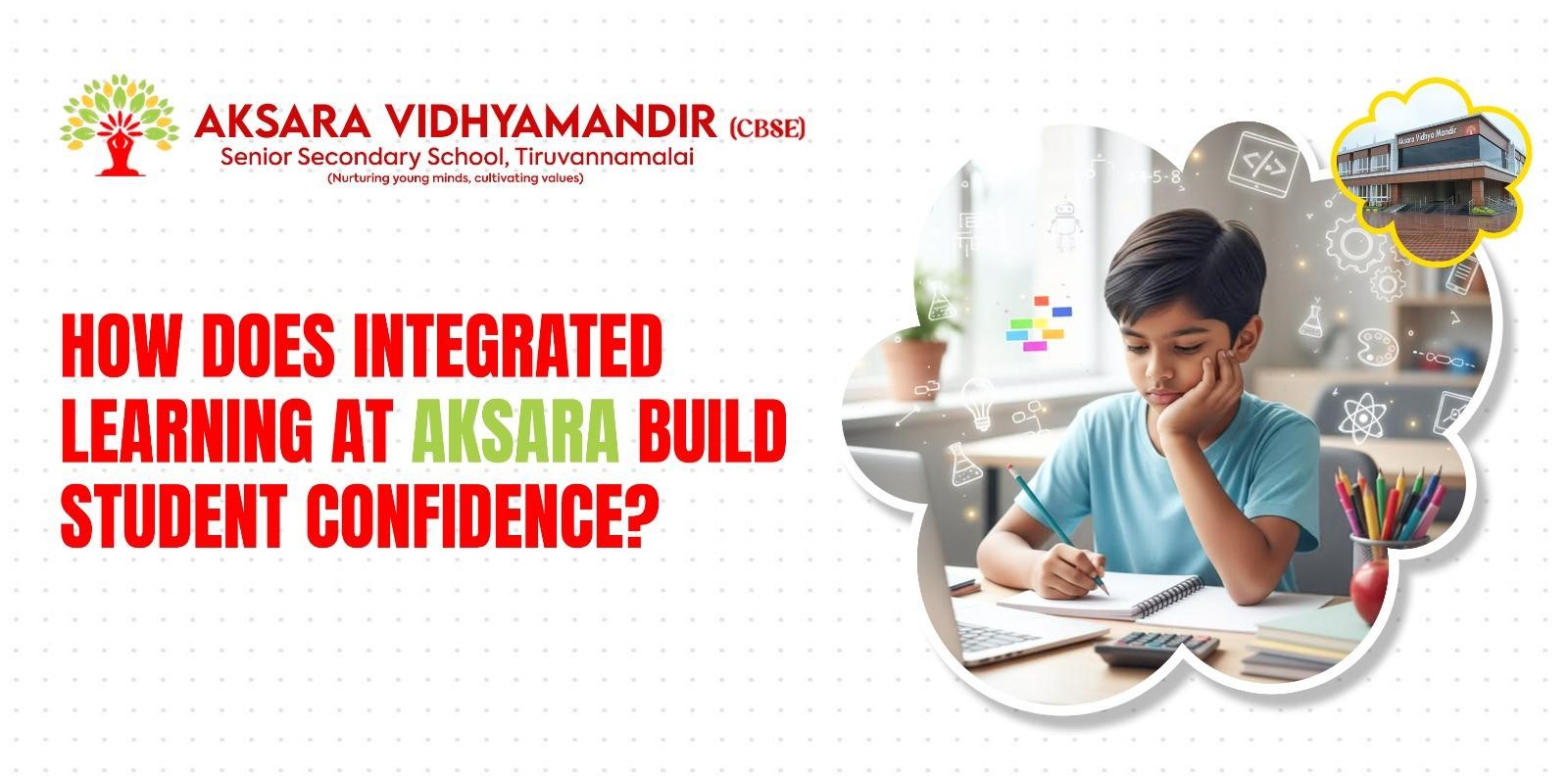 The Power of Integrated Learning at Aksara Vidhyamandir